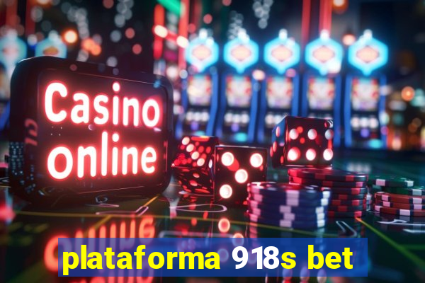 plataforma 918s bet